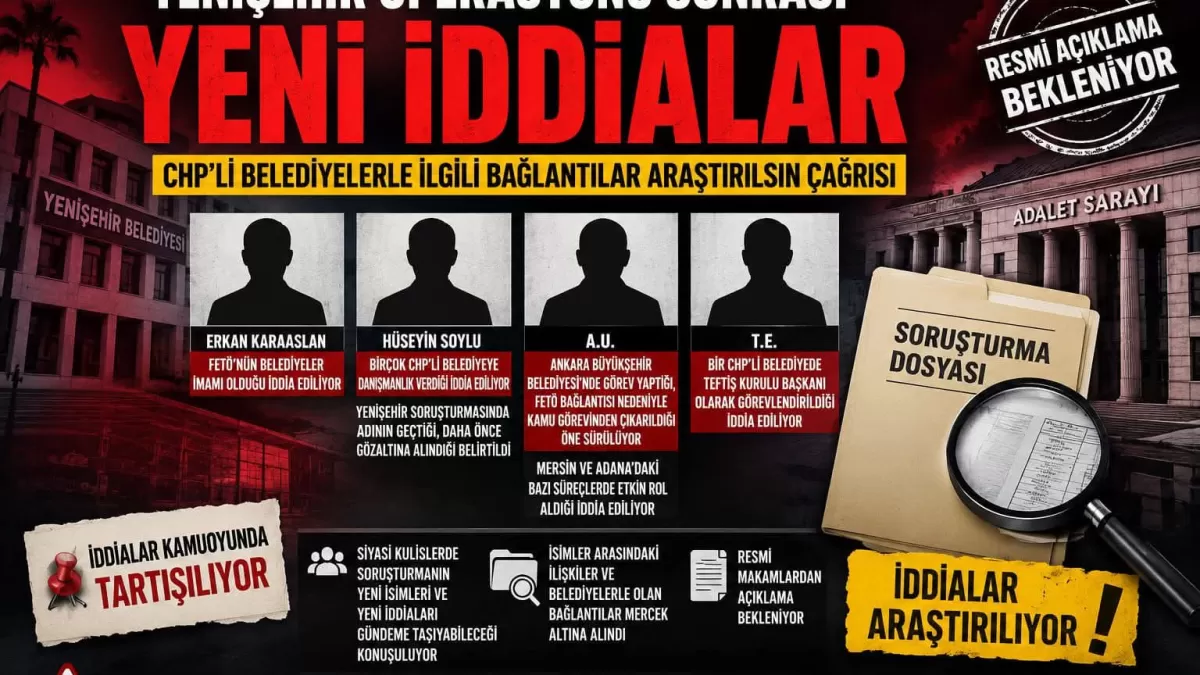 Yenişehir operasyonu sonrası CHP'de FETÖ iddiaları gündemde