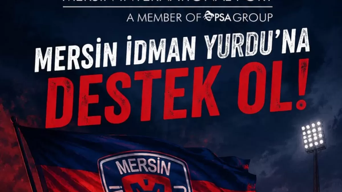Mersin Limanı'ndan MİY'e destek çağrısı