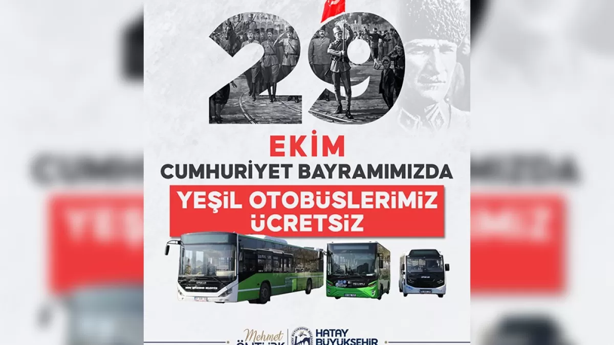 Hatay'da Cumhuriyet Bayramı'nda toplu ulaşım ücretsiz